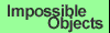 Impossible Objects
